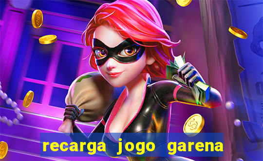 recarga jogo garena free fire